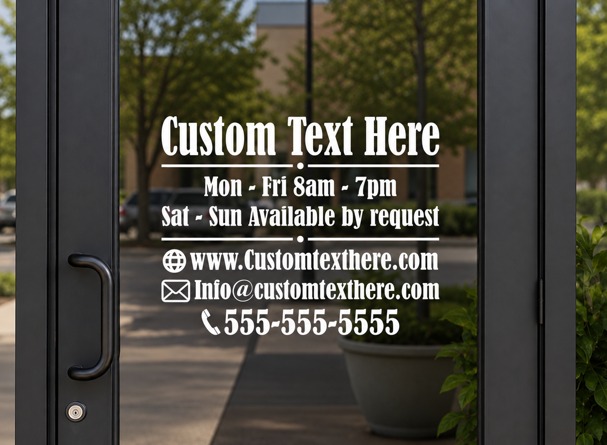 Custom vinyl business door sign with hours and contact information